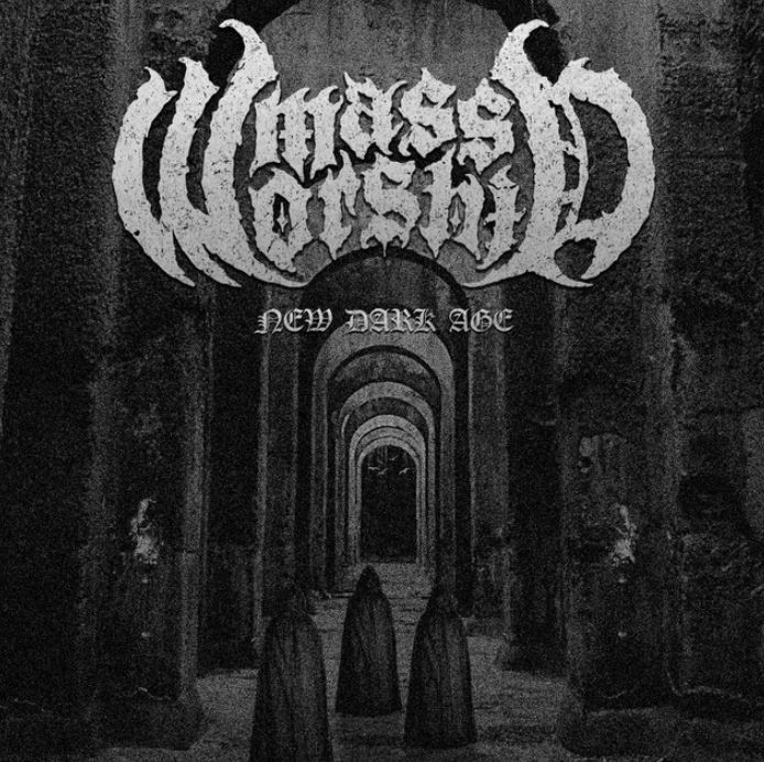 news: MASS WORSHIP enters „NEW DARK AGE“