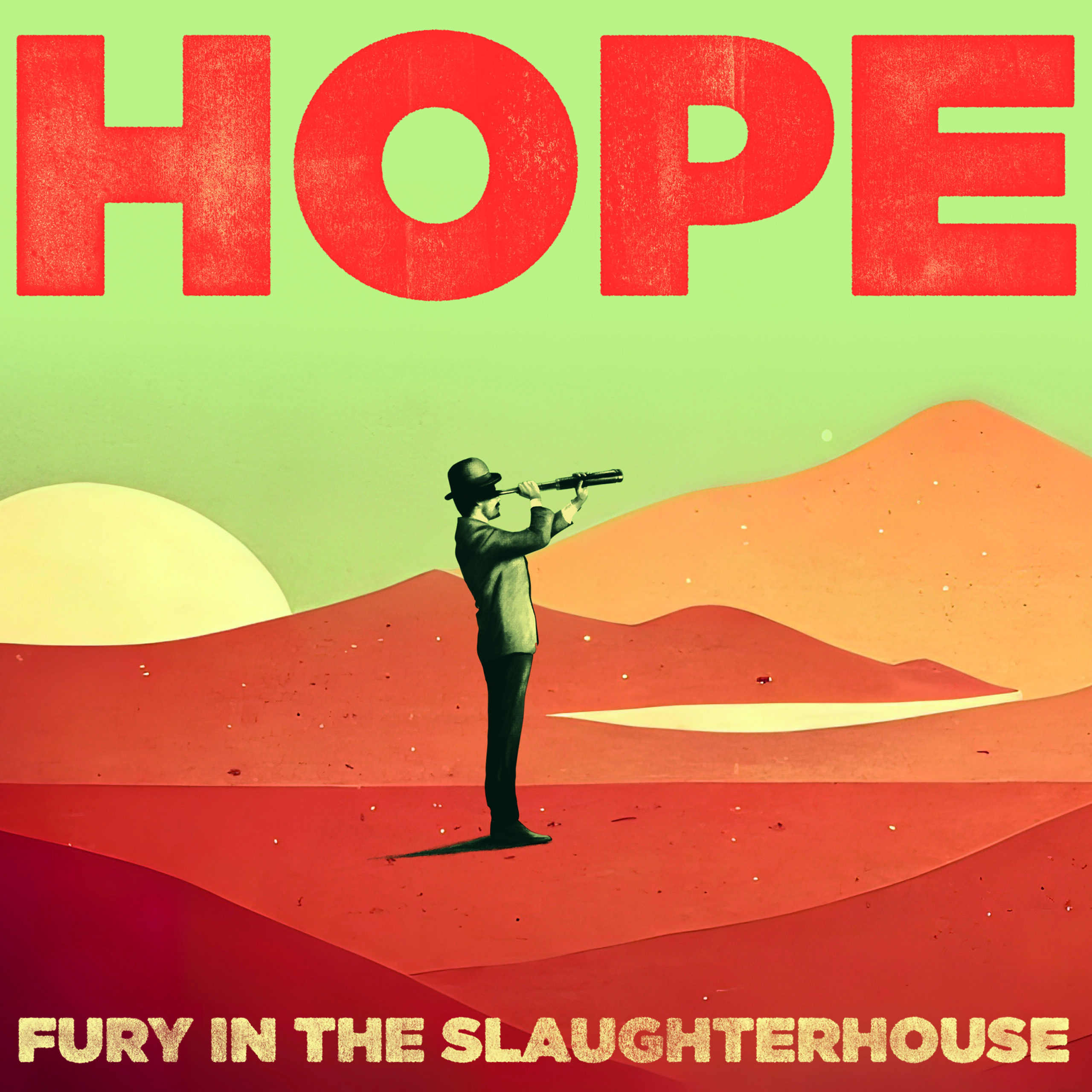 Fury In The Slaughterhouse (D) – Hope