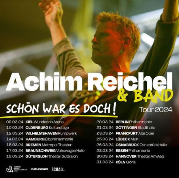 news: ACHIM REICHEL & BAND – „SCHÖN WAR ES DOCH!“-Tour 2024
