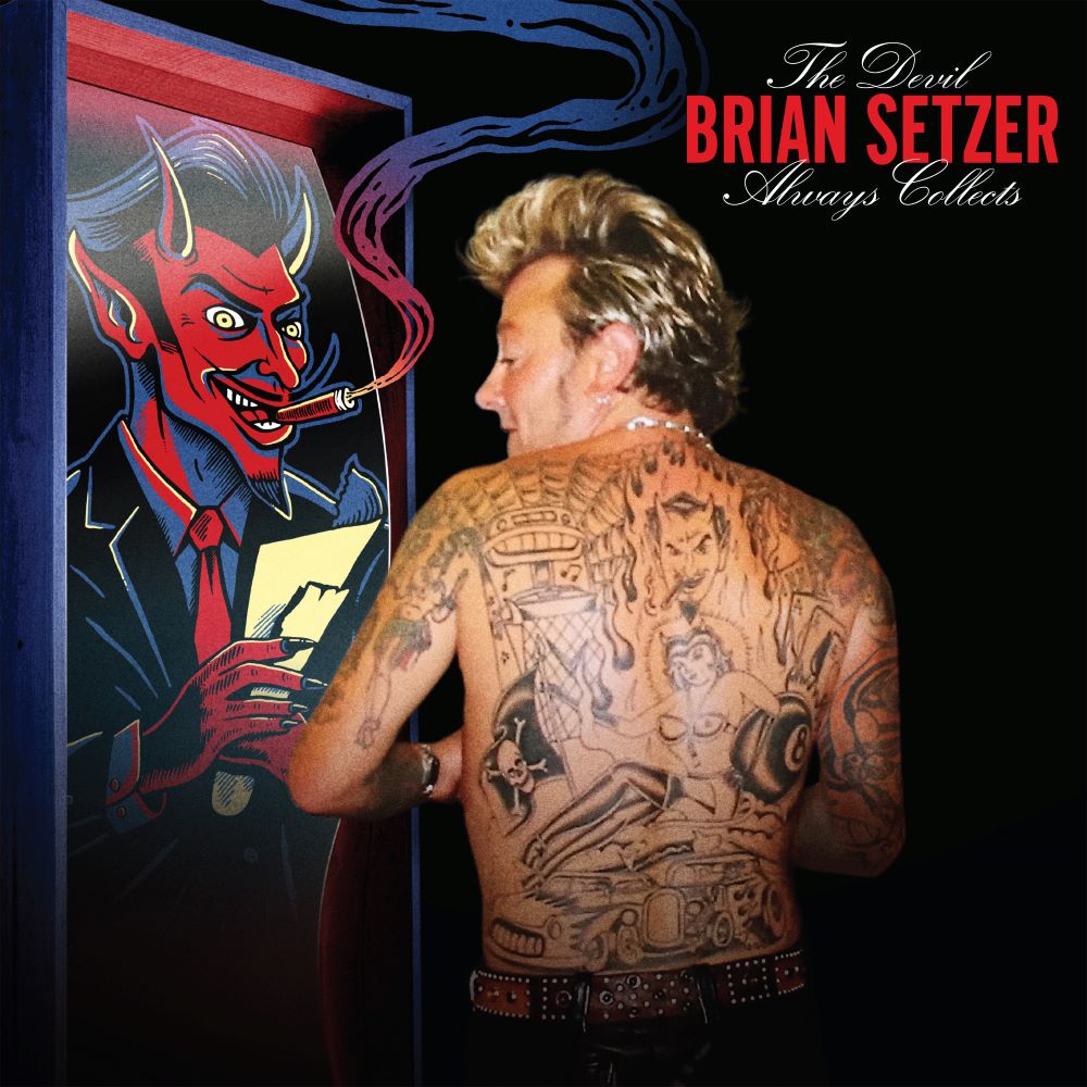 Brian Setzer (USA) – The Devil Always Collects