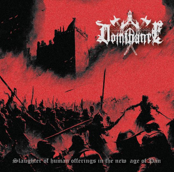 news: DOMINANCE released debut album „Slaughter of Human Offerings in the New Age of Pan”