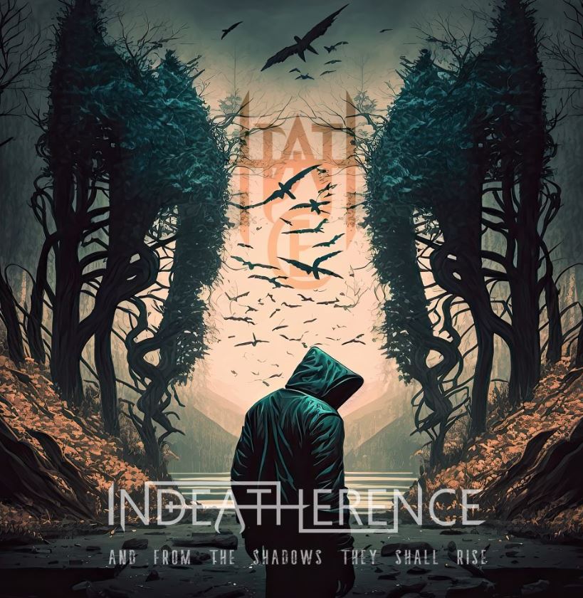news: Indeatherence veröffentlichen “And From The Shadows They Shall Rise“ am 27.10. – neue Single/ Video “Godspeed“ online