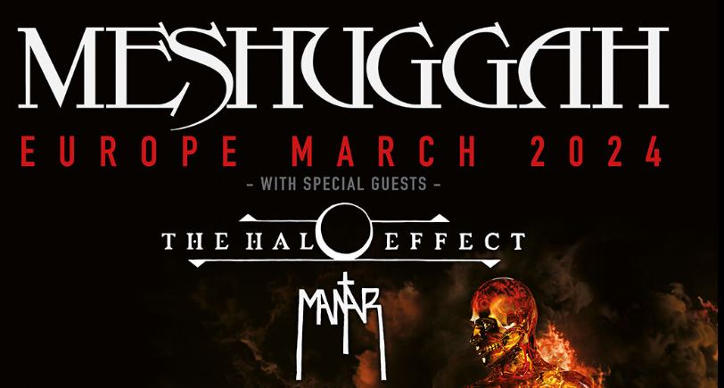news: MESHUGGAH – European Tour 2024- Support: The Halo Effect & MANTAR
