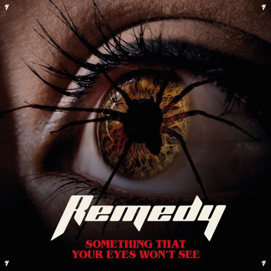 Remedy (S) – Something That Your Eyes Won’t See