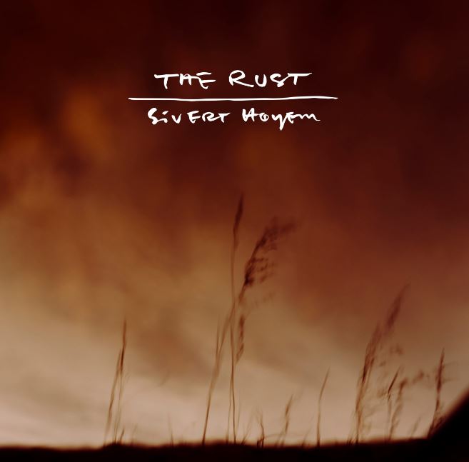 news: Sivert Høyem – first single from upcoming solo album „THE RUST“