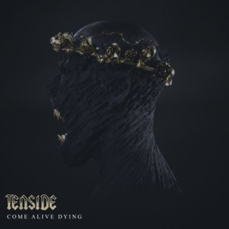 news: TENSIDE – neue Single online; neues Album „COME ALIVE DYING“ ab 19.1.
