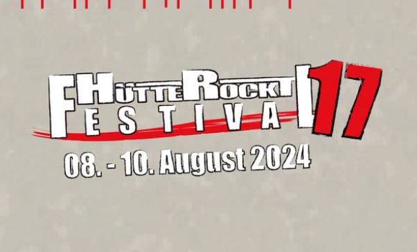 news: „Hütte Rockt Festival 17“ vom 08. – 10.08.24 – erste Bandwelle bekanntgegeben
