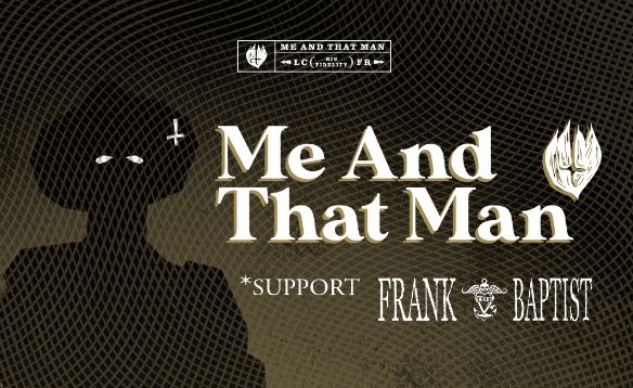 news: Me And That Man – Tour 2024, Support: Frank The Baptist