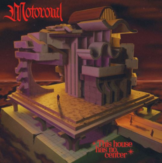 news: MOTOROWL – neues Album „THIS HOUSE HAS NO CENTER“ erscheint am 16.02.24, Video zur Single “No Center” online, auf Tour ab Februar