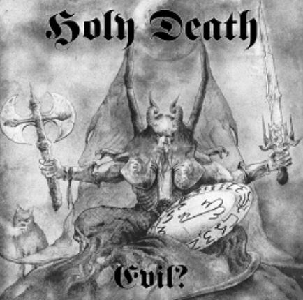 news: HOLY DEATH „Evil ?“ digital out, full album stream