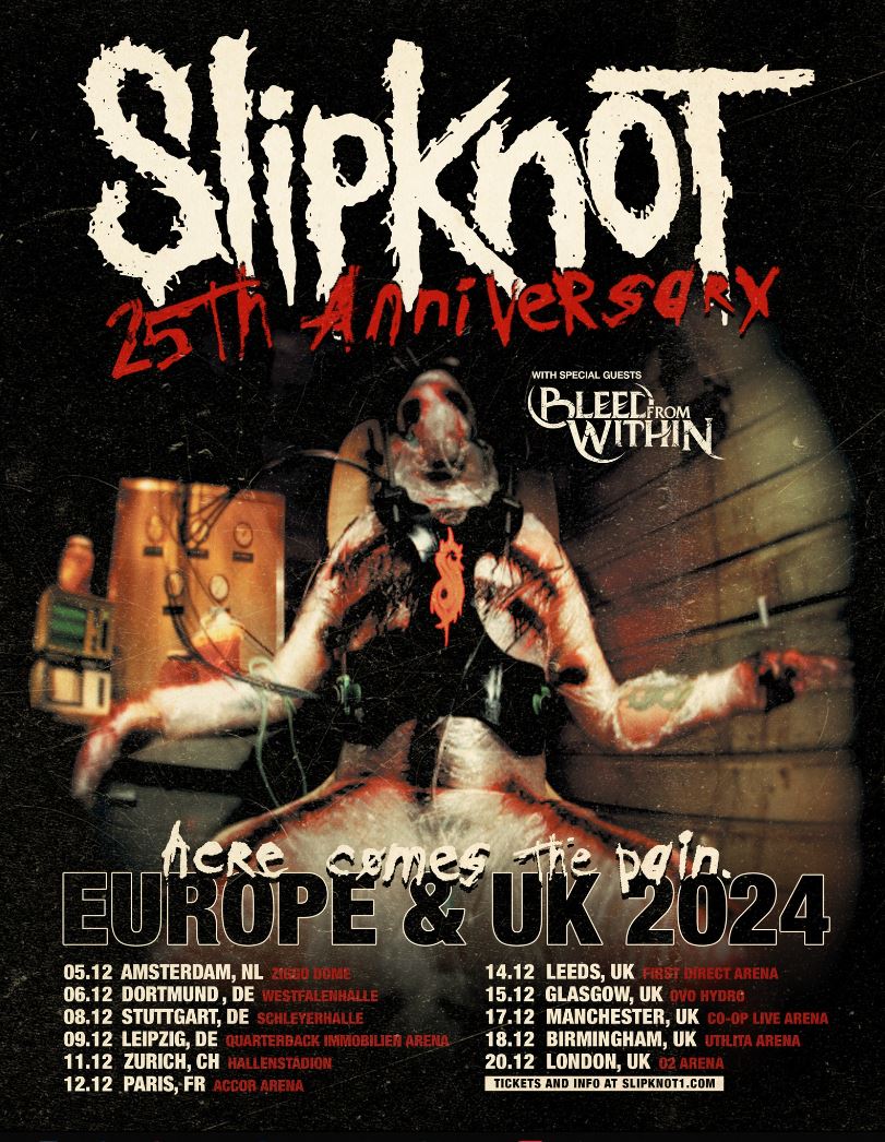 news: SLIPKNOT – 35th Anniversary -here comes the pain- Europe & UK-Tour 2024