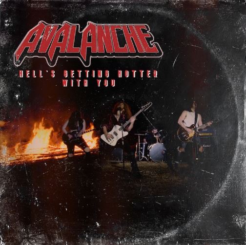 news: AVALANCHE veröffentlichen Single + Video „Hell’s Getting Hotter With You“