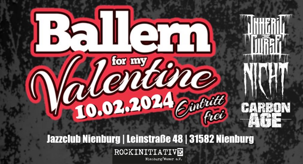 news: Ballern For My Valentine am 10.2.24 in Nienburg/W. mit Inherit the Curse, NICHT und Carbon Age – Eintritt frei!