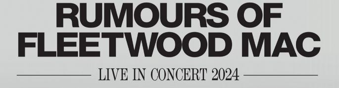 news: Rumours of Fleetwood Mac im Februar 2025 auf Deutschlandtournee!