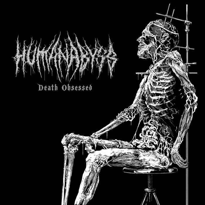 HUMAN ABYSS – „Death Obsessed“