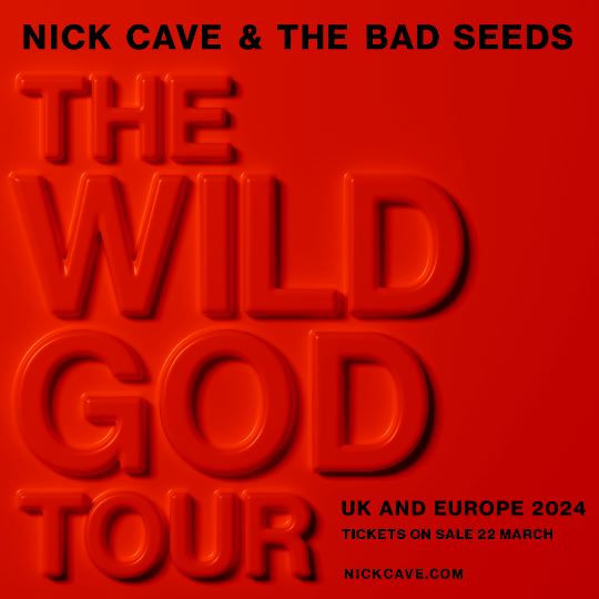 news: Nick Cave & The Bad Seeds – „The Wild God“-Tour 2024; vier Stationen in Deutschland!