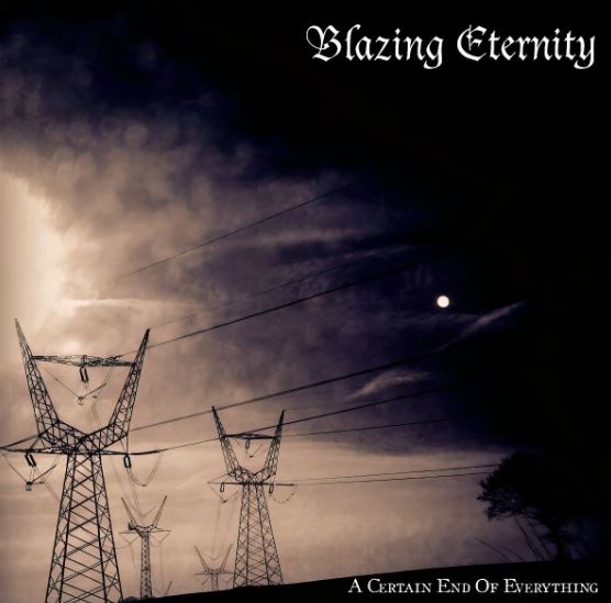 news: BLAZING ETERNITY release new album „A Certain End Of Everything“ today