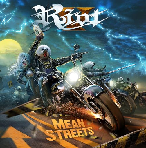 news: RIOT (V) – CELEBRATE RELEASE OF BRAND NEW STUDIO ALBUM „MEAN STREETS“ WITH TITLE TRACK MUSIC VIDEO