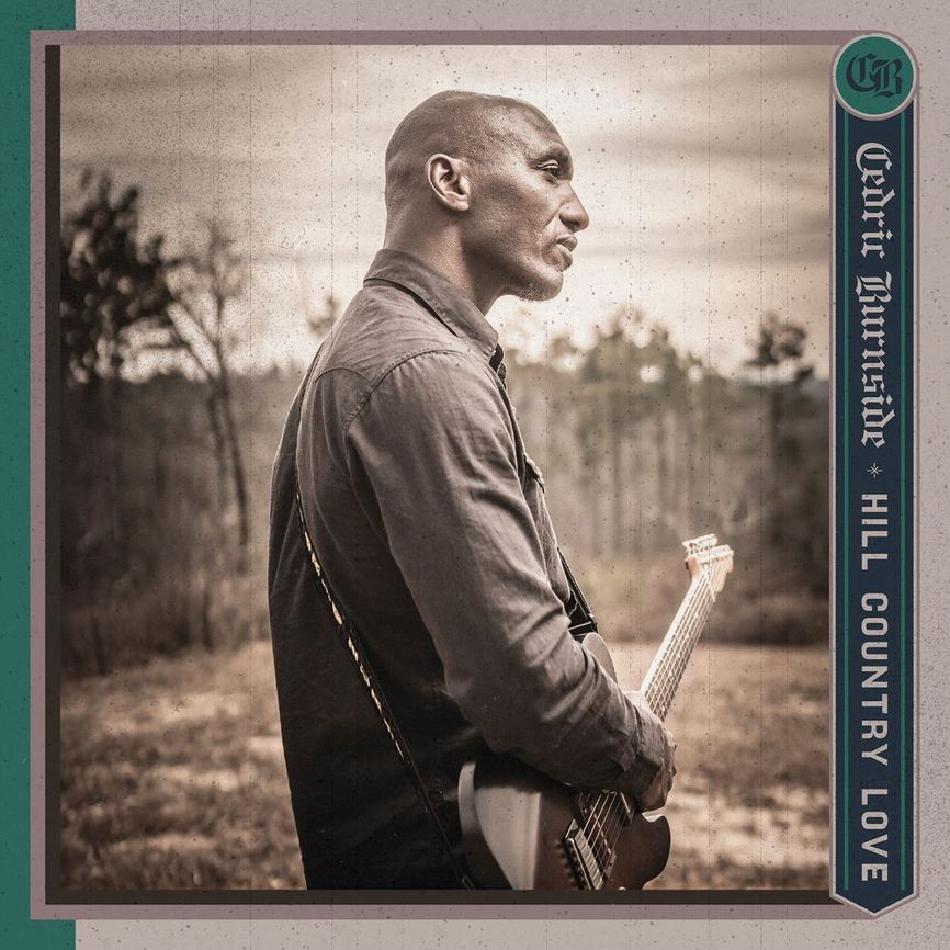 Cedric Burnside (USA) – Hill Country Love