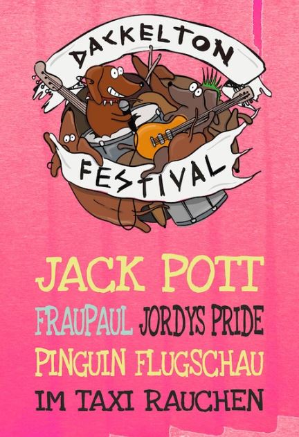 news: Dackelton Festival 2024 mit Jack Pott, FRAUPAUL, Jordys Pride, Pinguin Flugschau und im taxi rauchen!