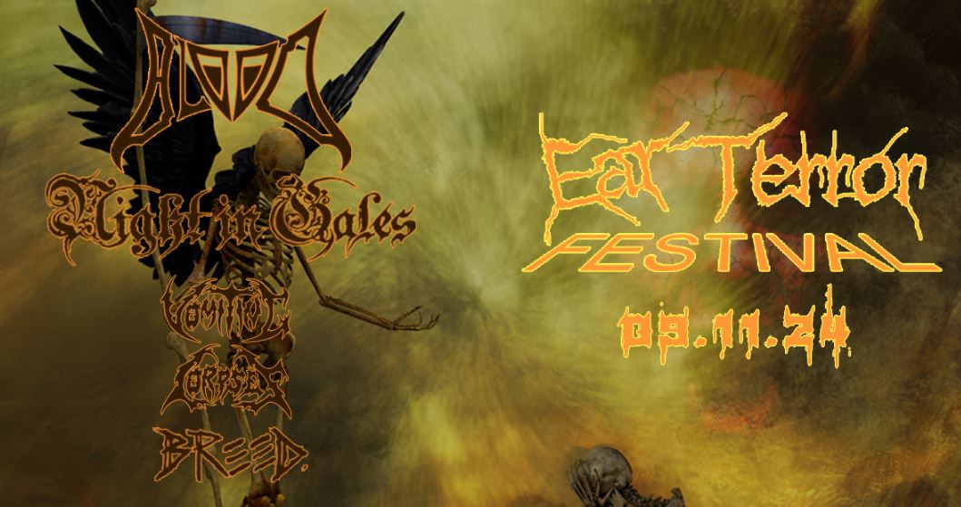 news: EAR TERROR FESTIVAL 2024 mit BLOOD, Night in Gales, VOMITING CORPSES, Breed in Hinte am 09.11.24