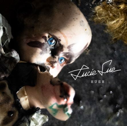news: LUCIE SUE veröffentlicht neue Single/Video „Hush“