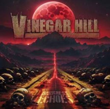 news: VINEGAR HILL veröffentlichen neues Studioalbum „Darkness Echoes“; Video zu „Traitors Call“ online