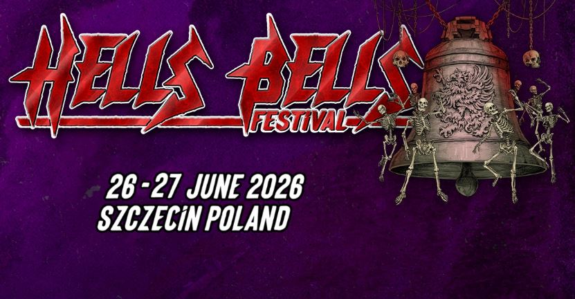 news. HELLS BELLS FESTIVAL 2026 in Stettin – first line-up reveal featuring Vader, Discharge, Furia & Dezerter