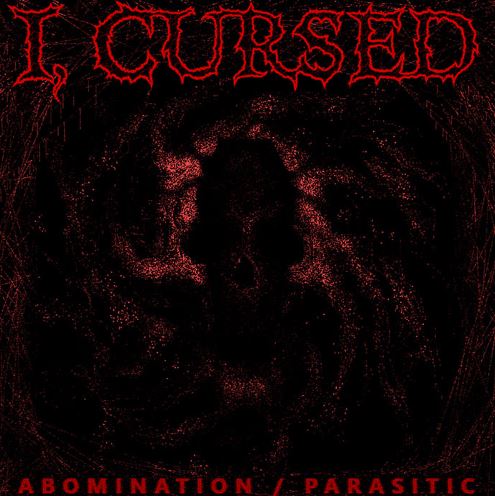 news. I, CURSED – new single „ABOMINATION / PARASITIC“ out