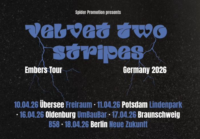 news. VELVET TWO STRIPES – Embers Tour 2026 in Deutschland