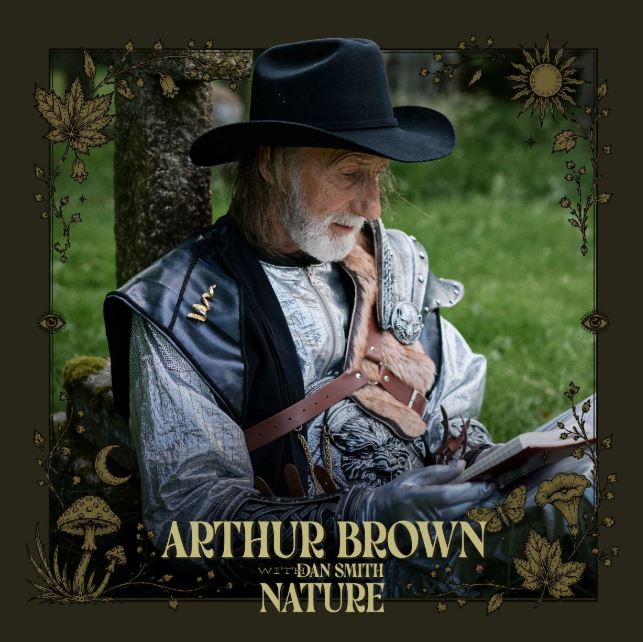 news. ARTHUR BROWN reveals details & video single of new album „Nature“